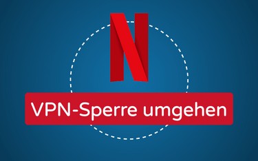 Featured Image Netflix VPN-Sperre umgehen