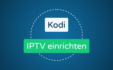 Featured Image Kodi IPTV einrichten